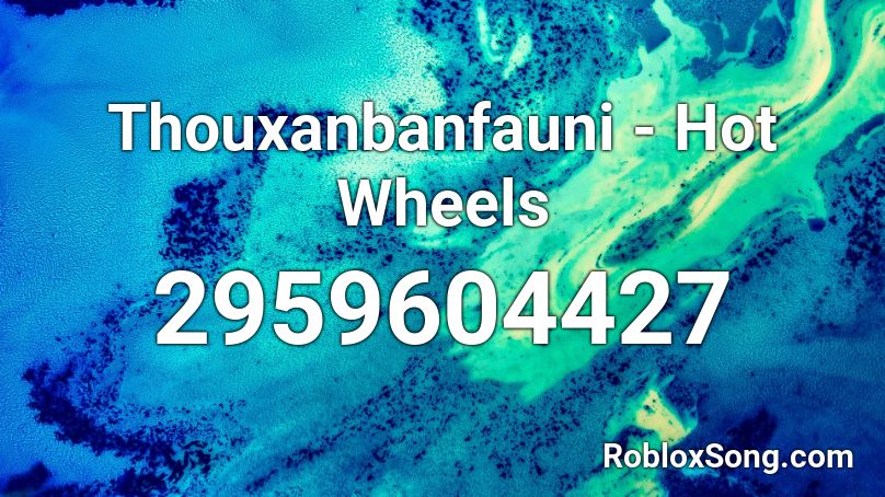 Thouxanbanfauni - Hot Wheels Roblox ID