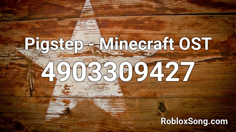 Pigstep - Minecraft OST Roblox ID - Roblox music codes