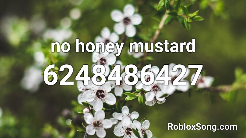 no honey mustard Roblox ID