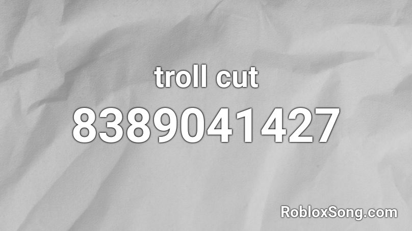 troll cut Roblox ID
