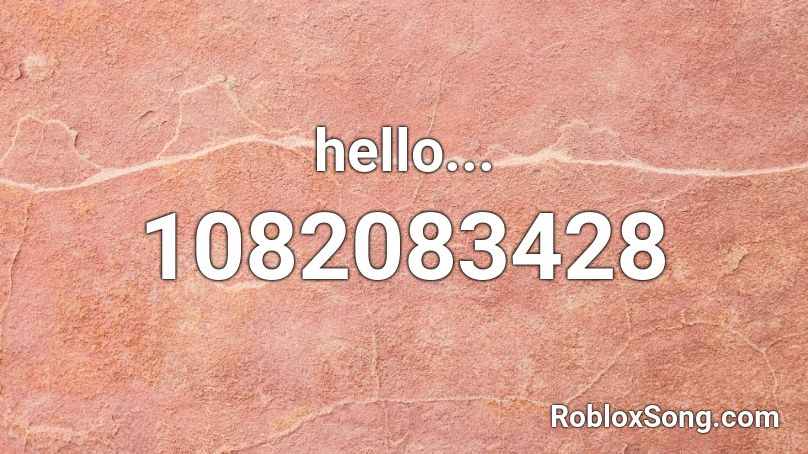 hello... Roblox ID