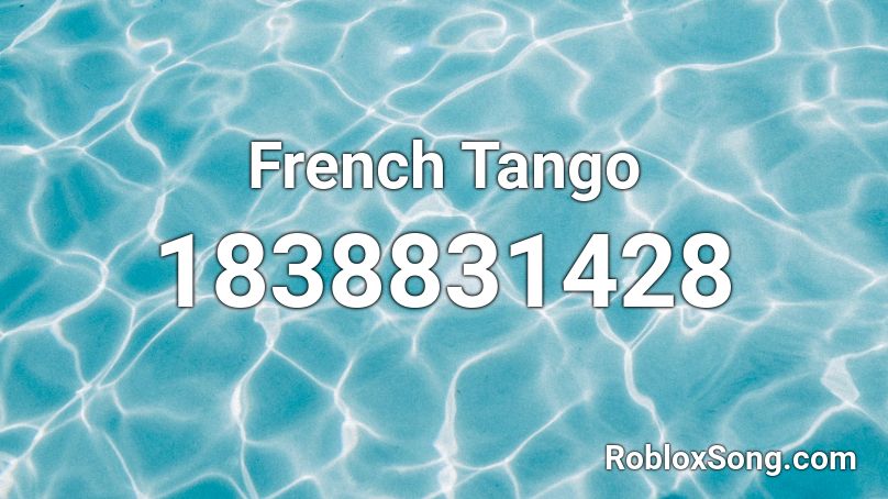 French Tango Roblox ID