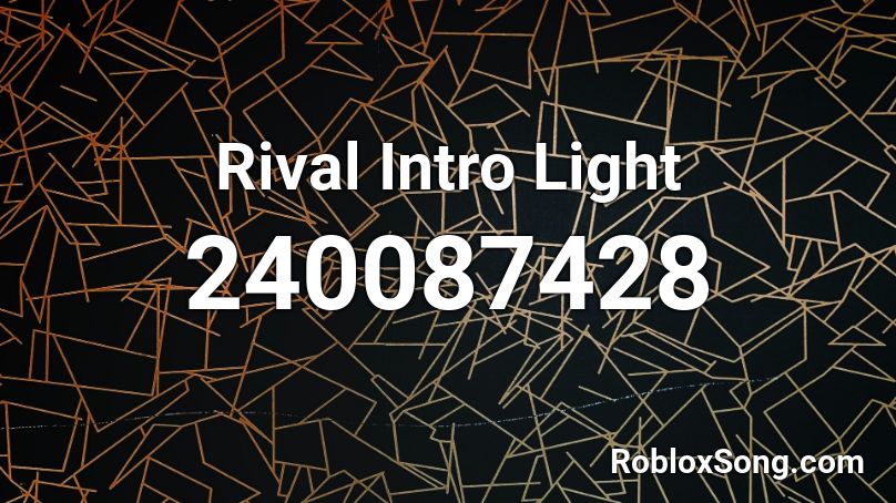 Rival Intro Light Roblox ID