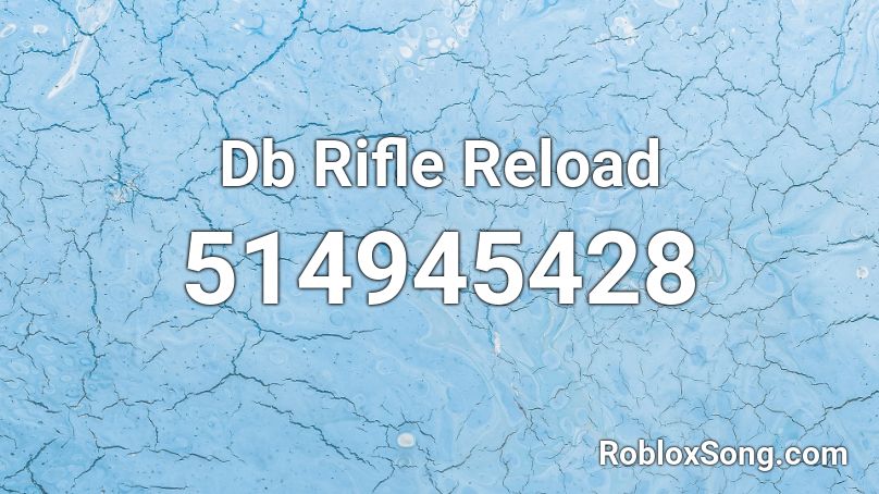 Db Rifle Reload Roblox ID