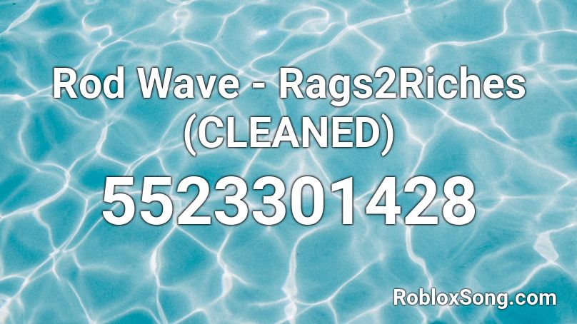 Rod Wave Rags2riches Cleaned Roblox Id Roblox Music Codes - rod wave roblox id code