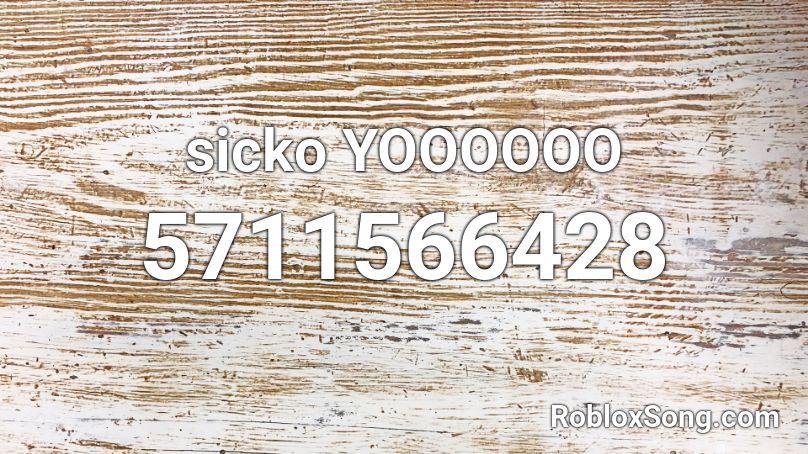 sicko YOOOOOO Roblox ID