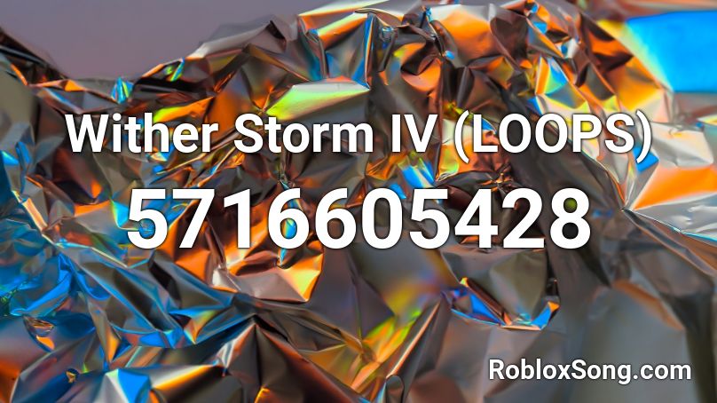 Wither Storm IV (LOOPS) Roblox ID