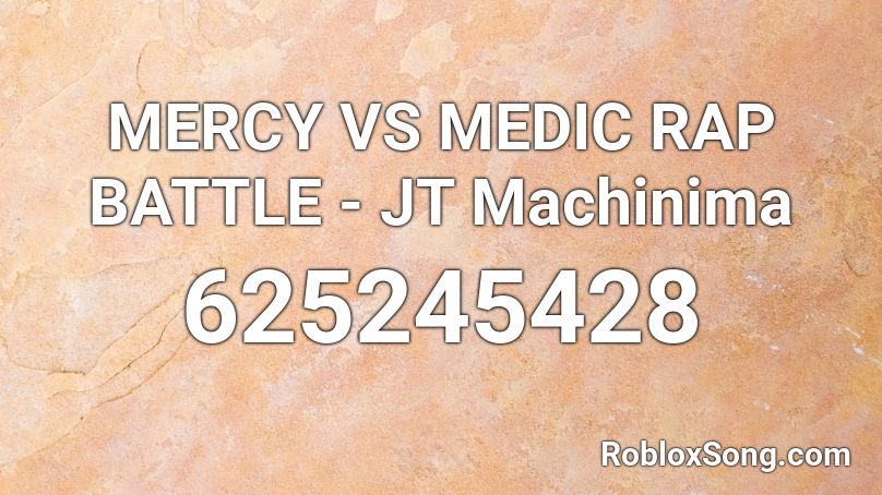 MERCY VS MEDIC RAP BATTLE - JT Machinima Roblox ID