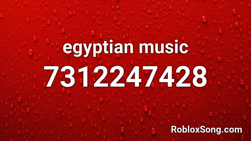 egyptian music Roblox ID