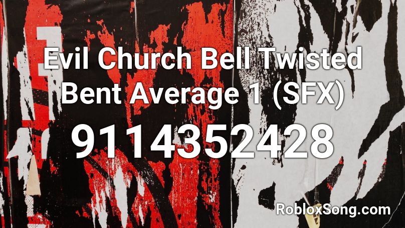 Evil Church Bell Twisted Bent Average 1 (SFX) Roblox ID