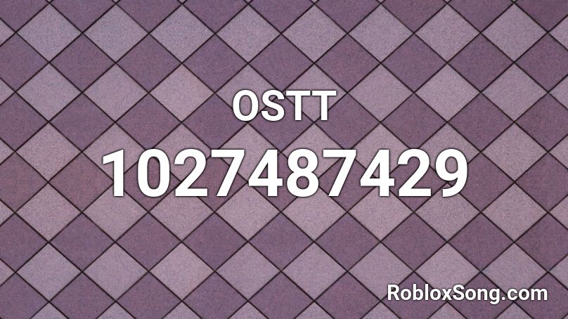 OSTT Roblox ID