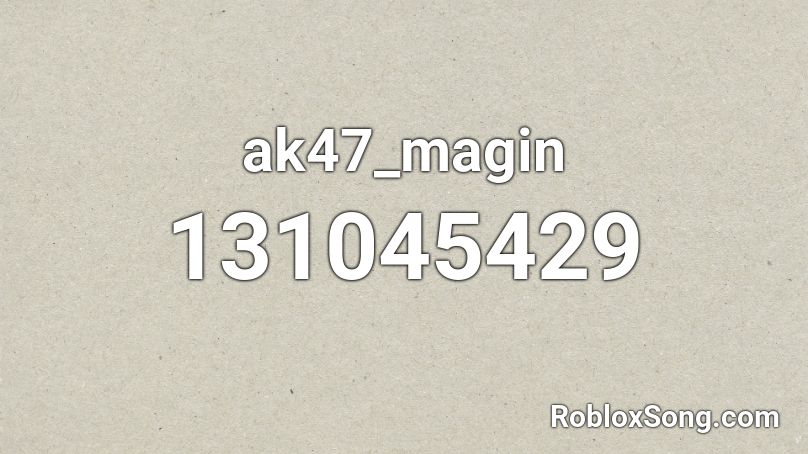 ak47_magin Roblox ID