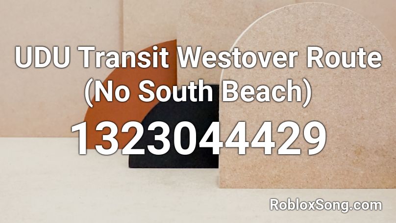 UDU Transit Westover Route (No South Beach) Roblox ID