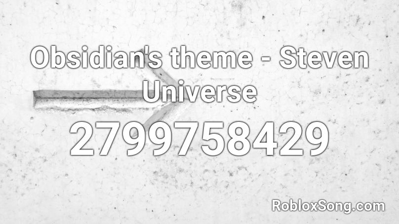 Obsidian's theme - Steven Universe Roblox ID