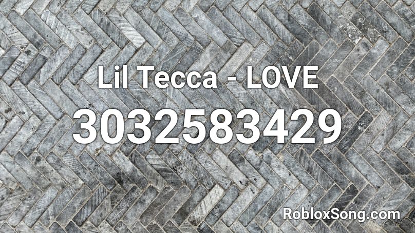 Lil Tecca Love Roblox Id Roblox Music Codes - lil tecca left right roblox id