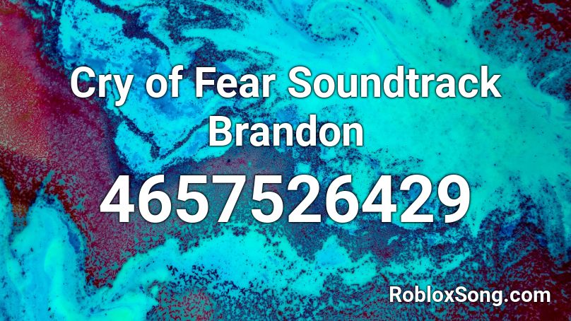 Cry of Fear Soundtrack Brandon Roblox ID