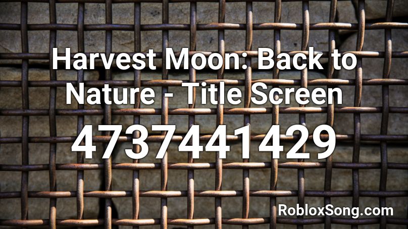 Harvest Moon: Back to Nature - Title Screen Roblox ID