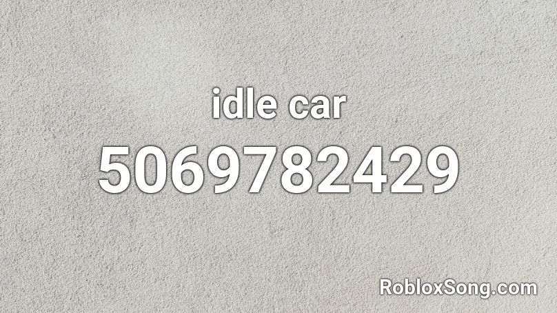 idle car Roblox ID