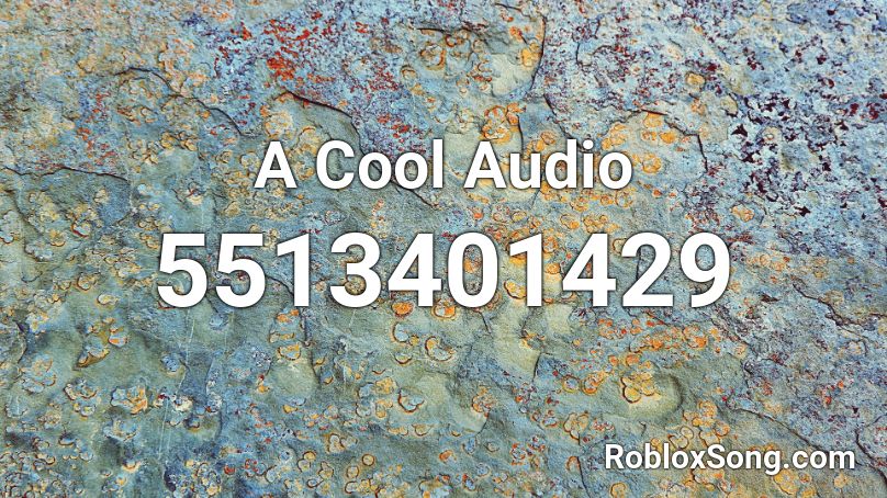 A Cool Audio Roblox ID
