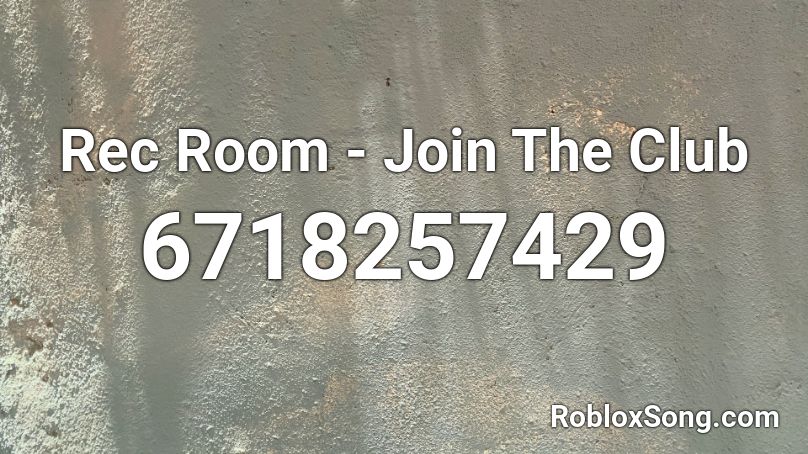 Rec Room - Join The Club Roblox ID