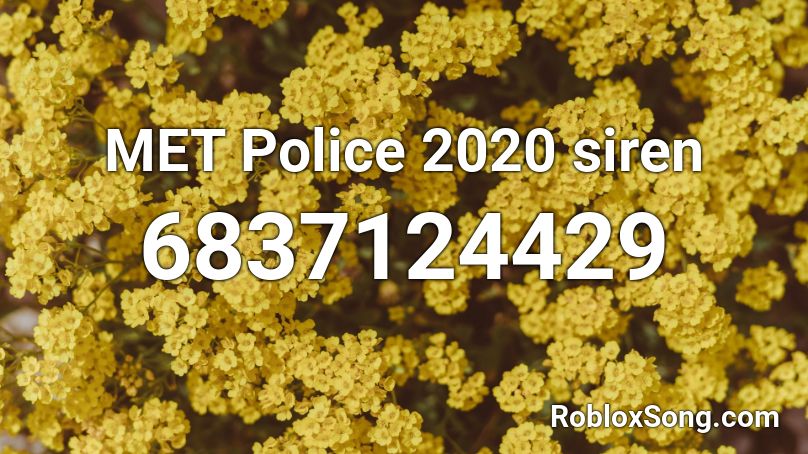 MET Police 2020 siren Roblox ID
