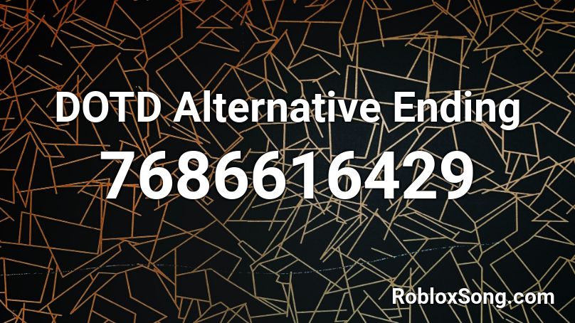 DOTD Alternative  Ending Roblox ID