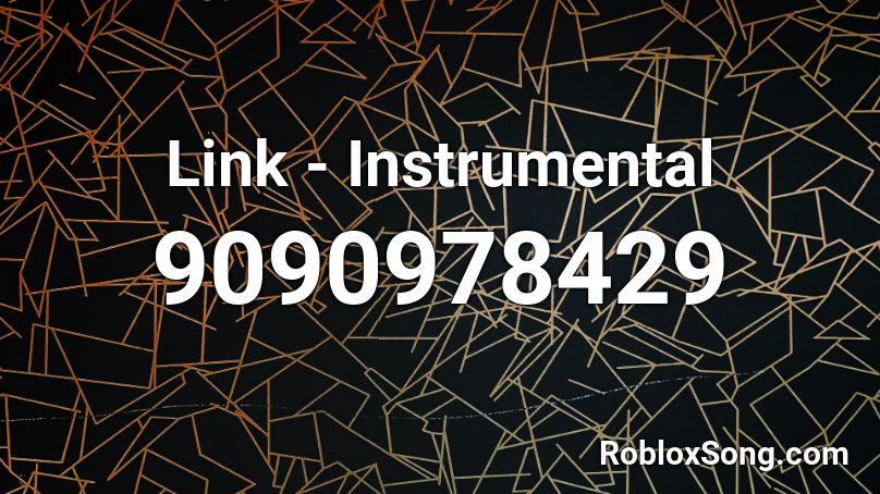 Link - Instrumental Roblox ID