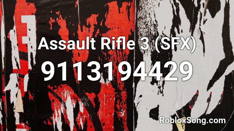 Assault Rifle 3 (SFX) Roblox ID