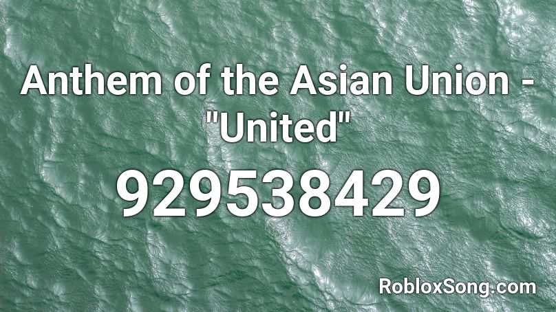 Anthem of the Asian Union - 