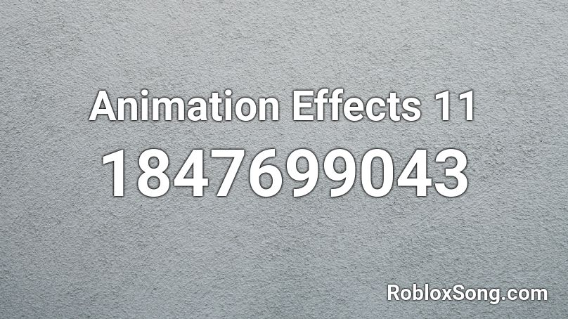 Animation Effects 11 Roblox ID