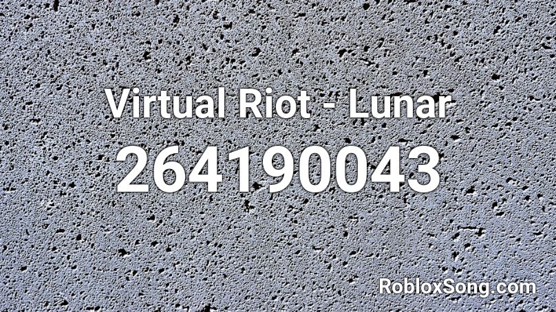 Virtual Riot - Lunar Roblox ID
