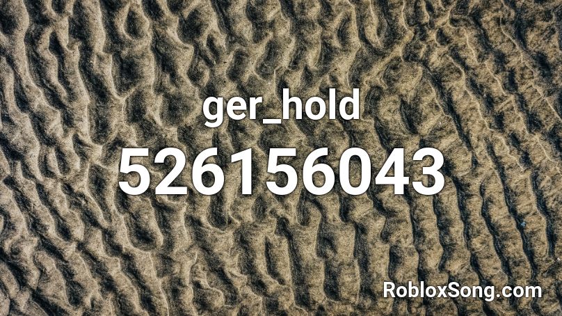 ger_hold Roblox ID