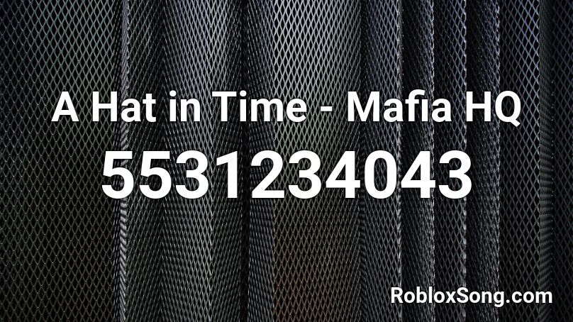 A Hat in Time - Mafia HQ Roblox ID