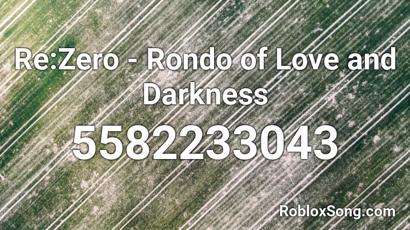 Re:Zero - Rondo of Love and Darkness Roblox ID