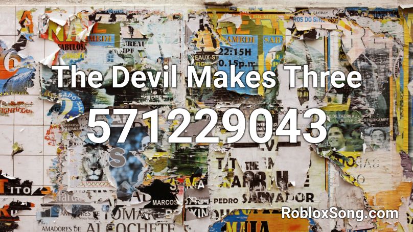 The Devil Makes Three Roblox ID