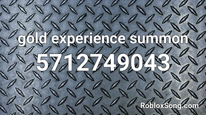 gold experience summon Roblox ID