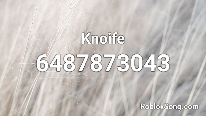 Knoife Roblox ID