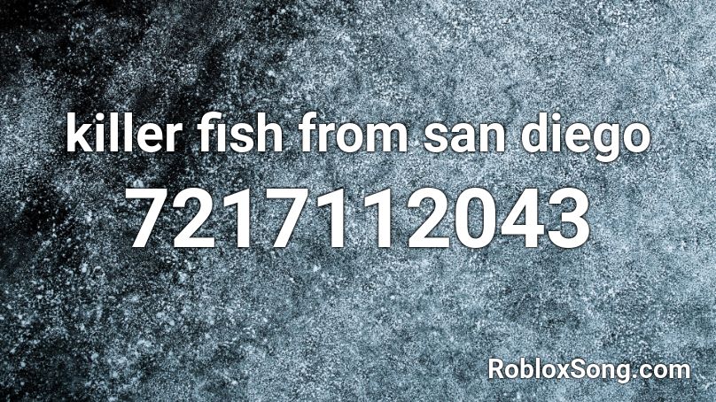 killer fish from san diego Roblox ID