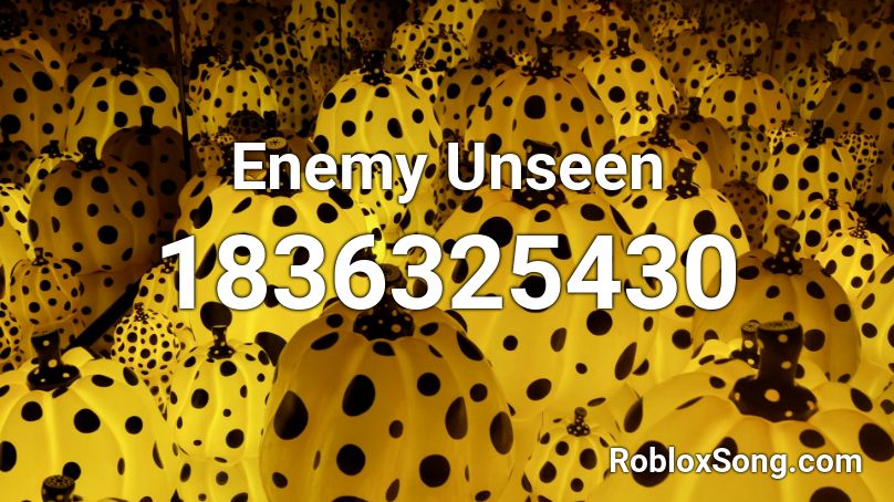 Enemy Unseen Roblox ID