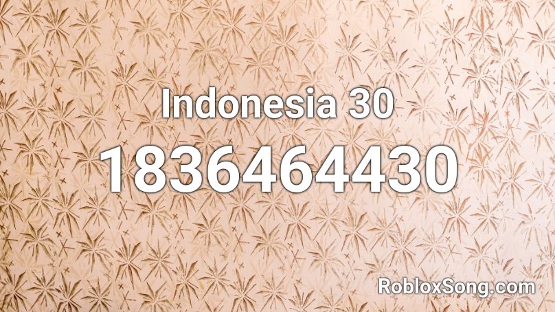 Indonesia 30 Roblox ID