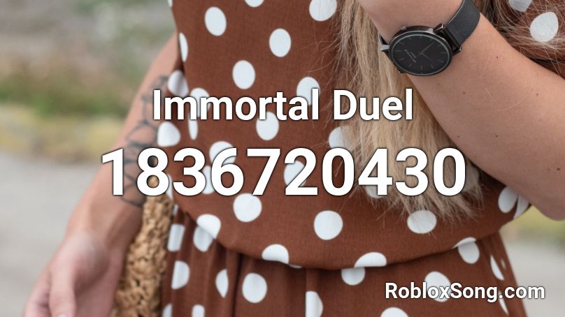Immortal Duel Roblox ID