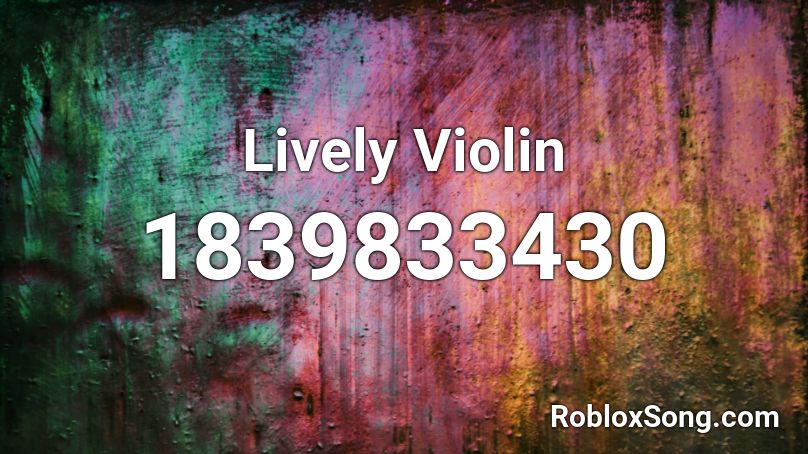 Lively Violin Roblox ID