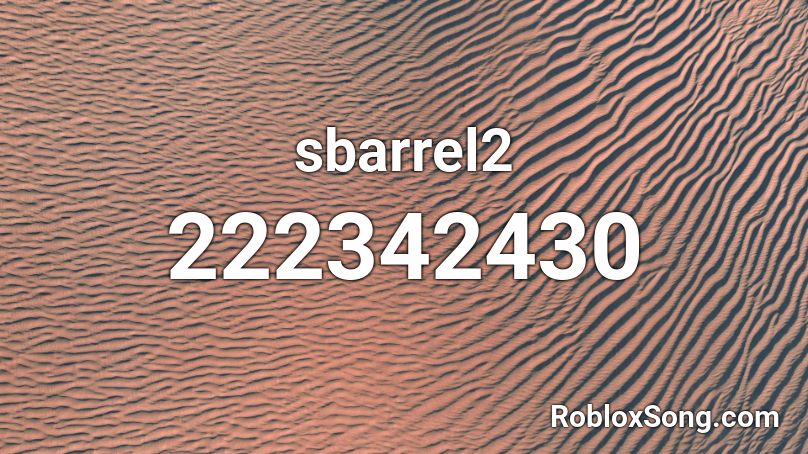 sbarrel2 Roblox ID