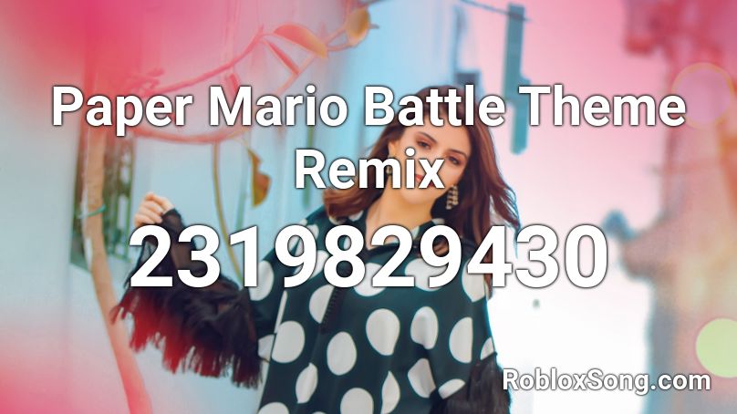 Paper Mario Battle Theme Remix  Roblox ID