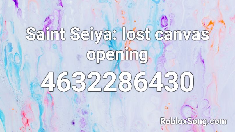 Saint Seiya: lost canvas opening Roblox ID