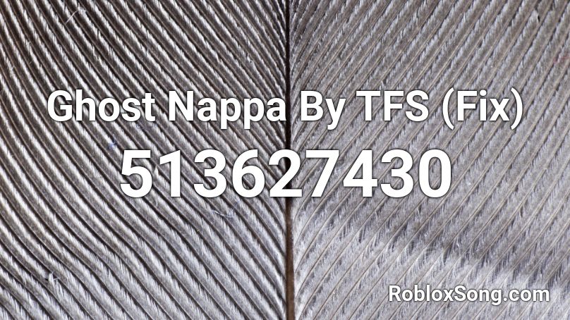 Ghost Nappa By TFS (Fix) Roblox ID
