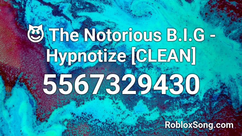 hypnotize notorious clean roblox codes