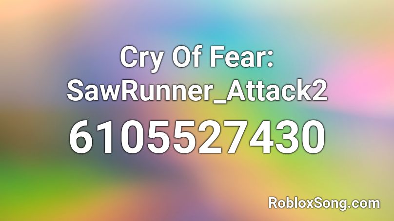 Cry Of Fear: SawRunner_Attack2 Roblox ID