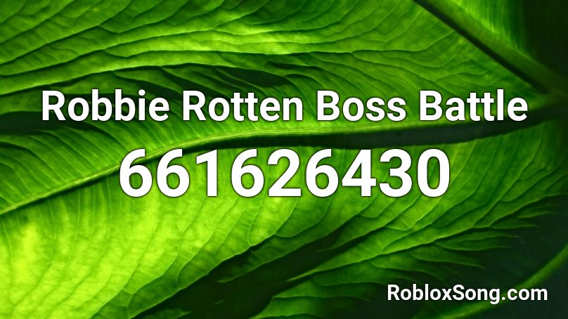 Robbie Rotten Boss Battle  Roblox ID
