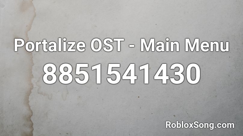 Portalize OST - Main Menu Roblox ID